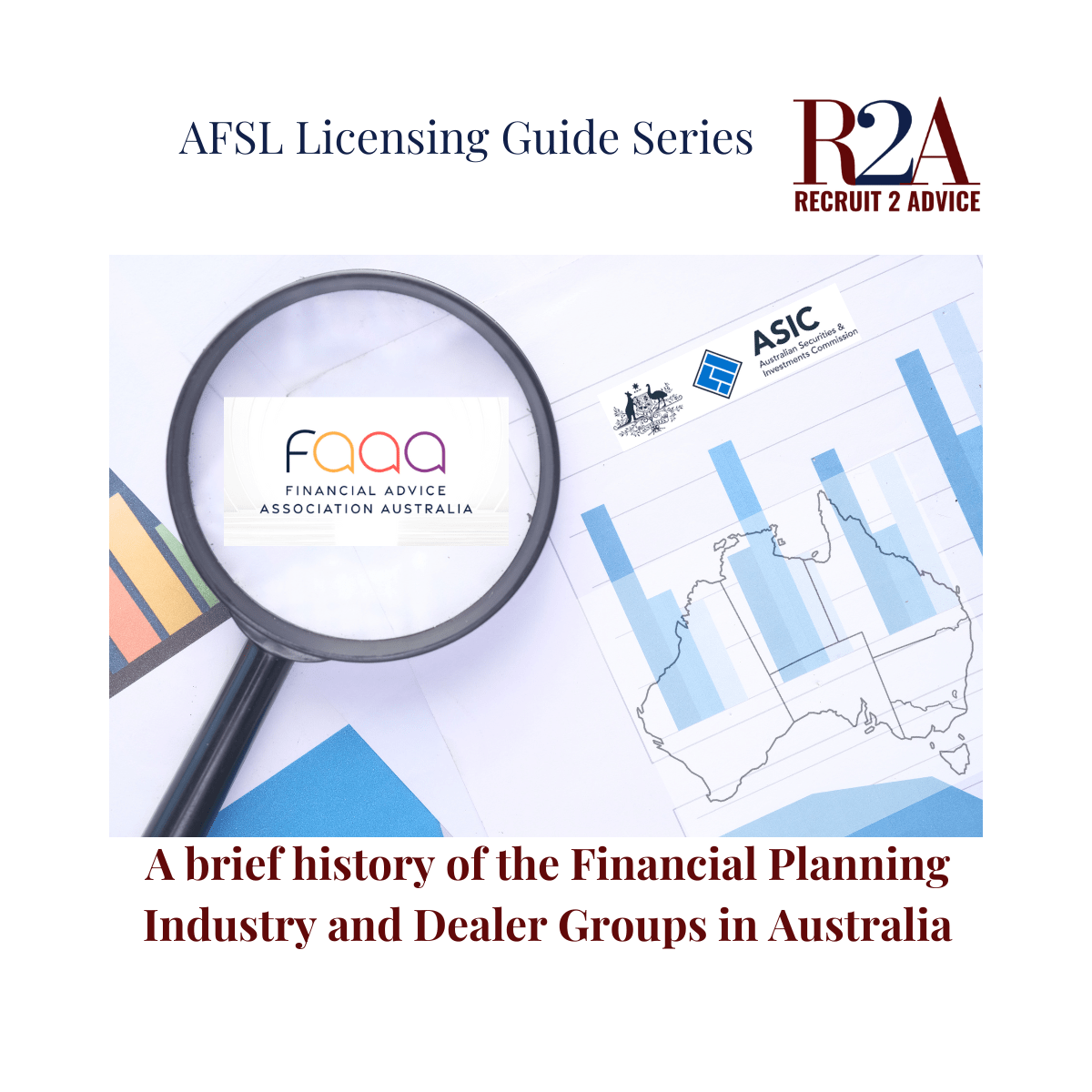 Recruit 2 Advice - Financial Planning Recruitment - AFSL Licensing Guide History
